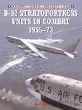B-52 Stratofortress Units in Combat 1955-1973 [Click for larger image]