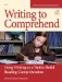 Write to Comprehend : Using Writing As a Tool to Build Reading Comprehension cover