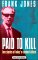 Paid to Kill cover