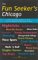 The Fun Seeker's Chicago : The Ultimate Guide to One of the World's Hottest Cities cover