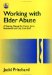 Working With Elder Abuse : A Training Manual for Home Care, Residential and Day Care Staff cover