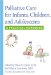 Palliative Care for Infants, Children, and Adolescents : A Practical Handbook cover