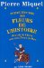 Petite Histoire Des Fleurs De L'histoire : Des Iris De Clovis Aux Cent Fleurs De Mao cover