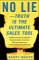  No Lie--Truth Is the Ultimate Sales Tool