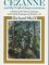  Cezanne and the End of Impressionism: A Study of the Theory, Technique, and Critical Evaluation of Modern Art