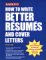 How to Write Better Resumes and Cover Letters cover