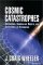 Cosmic Catastrophes : Supernovae, Gamma-Ray Bursts, and Adventures in Hyperspace cover
