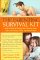 The Parenting Survival Kit: How to Make It Through the Parenting Years With Your Family, Sanity, and Wallet Intact