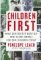 Children First: What Our Society Must Do-And Is Not Doing-For Our Children Today