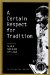 A Certain Respect for Tradition : Mark Miller on Jazz  Selected Writings, 1980-2005 cover