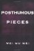 Posthumous Pieces cover