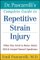 Dr. Pascarelli's Complete Guide to Repetitive Strain Injury : What You Need to Know About RSI and Carpal Tunnel Syndrome cover