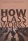 How Class Works : Power and Social Movement cover