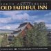 Old Faithful Inn : At Yellowstone National Park cover