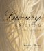 Luxury Knitting : The Ultimate Guide To Exquisite Yarns Cashmere-Merino-Silk cover