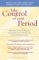 Take Control Of Your Period : The Well-Timed Period From Quality-of-Life to Cancer Prevention cover