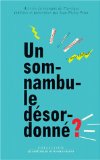 Un Somnambule Desordonne : Journal Du Traitement Magnetique Du Jeune Hebert [Click for larger image]