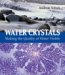 Water Crystals : Making the Quality of Water Visible cover