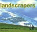 Landscrapers : Building With the Land cover
