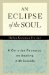 An Eclipse Of The Soul : A Christian Resource On Dealing With Suicide cover
