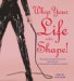 Whip Your Life into Shape : Take Charge, Free Your Spirt, And Become The Mistress Of Your Life With The Dominatrix Principles cover