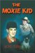 The Moxie Kid cover