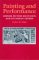 Painting and Performance : Chinese Picture Recitation and Its Indian Genesis cover
