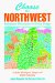 Choose the Northwest : Retirement Discoveries for Every Budget cover