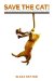 Save the Cat! : The Last Book on Screenwriting You'll Ever Need cover