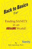 Back To Basics : For Finding Sanity In An Insane World! [Click for larger image]