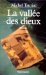 La Vallee Des Dieux : Roman cover