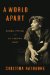 A World Apart : Women, Prison, And Life Behind Bars cover