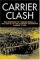 Carrier Clash : The Invasion of Guadalcanal & The Battle of the Eastern Solomons August 1942 cover