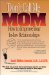 Don't Call Me Mom : How to Improve Your In-Law Relationships cover