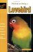 The Guide to Owning a Lovebird cover