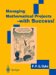 Managing Mathematical Projects - With Success : With 59 Figures cover