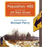 Population : 485 with Selections from Off Main Street, Meeting Your Neighbors One Siren at a Time, Barnstormers, Prophets & gatemouth's Gator [Click for larger image]
