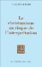 Le Christianisme Au Risque De L'interpretation cover