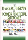 The Pharmacotherapy of Common Functional Syndromes [Click for larger image]