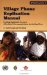 Village Phone Replication Manual : Creating Sustainable Access to Affordable Telecommunications for the Rural Poor cover