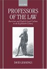 Professors of the Law : Barristers and English Legal Culture in the Eighteenth Century [Click for larger image]
