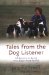 Tales from the Dog Listener : 28 Secrets to Being Your Dog's Best Friend cover