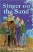 Singer on the Sand : The True Story of an Occurance on the Island of Great Sangir, North of the Celebes, More than a Hundred Years Ago cover