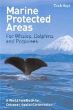 Marine Protected Areas for Whales, Dolphins and Porpoises : A World Handbook for Cetacean Habitat Conservation [Click for larger image]