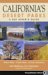 California's Desert Parks : A Day Hiker's Guide cover