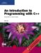 An Introduction to Programming With C++ cover