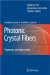 Photonic Crystal Fibers : Properties and Applications cover