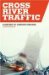 Cross River Traffic : A History of London's Bridges cover