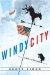 Windy City : A Novel of Politics cover