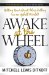 Awake at the Wheel : Getting Your Great Ideas Rolling (in an Uphill World) cover